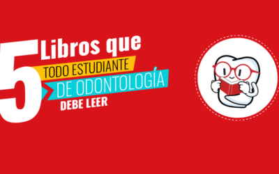 5 libros que todo estudiante de odontología debe leer